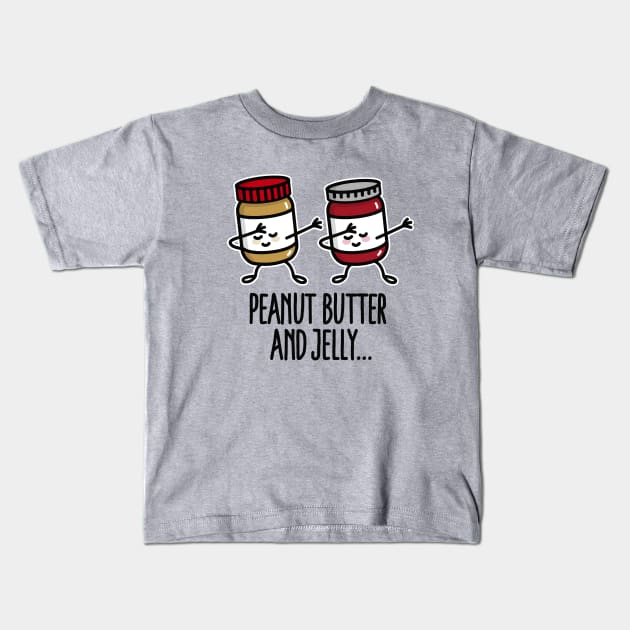 Dabbing dab peanut butter and jelly jar Kids T-Shirt by LaundryFactory